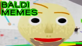 BALDI MEMES 1  BALDI MEMES 1
