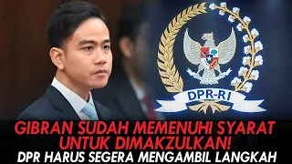 GIBRAN SUDAH MEMENUHI SYARAT UNTUK DIMAKZULKAN! DPR HARUS SEGERA MENGAMBIL LANGKAH