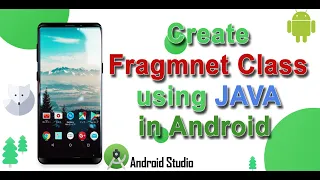How to Create A Fragment Class in Android using JAVA Create Custom Fragment Class using Java