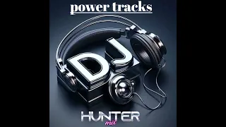 Power Tracks Vol 6 DJ Hunter Mix 