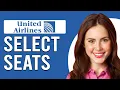 How To Select Seats On United Airlines How To Choose Seats On United Airlines