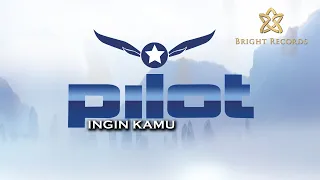 Download Pilot - Ingin Kamu [ HD Quality ] MP3