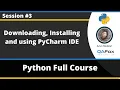Downloading Installing and Using PyCharm IDE Python Tutorial - Part 3