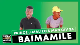 prince j malizo x man giv sa baimamile original 