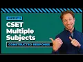 CSET Multiple Subjects Subtest 2 214 Constructed Response USE THIS FRAMEWORK