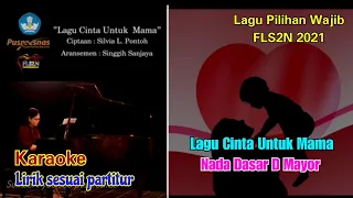 karaoke lirik sesuai partitur lagu cinta untuk mama d mayor lagu pilihan wajib fls2n 2021