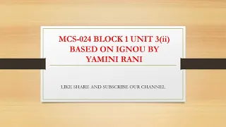 MCS-024 UNIT 3 ii BLOCK 1 JAVA TUTORIALS FOR IGNOU BY YAMINI RANI LIKE SHARE AND SUBSCRIBE IT