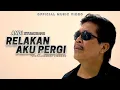 Download Lagu Andi Situmorang - Relakan Aku Pergi (Official Music Video) Lagu Pop Indonesian Terbaru 2023