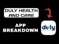 Duly Health and Care App Overview - What to Expect