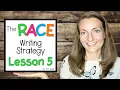 RACE Writing Strategy Lesson 5 Write R A and C