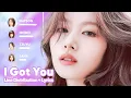 Download Lagu TWICE - I GOT YOU (Line Distribution + Lyrics Karaoke) PATREON REQUESTED