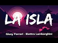 Download Lagu Giusy Ferreri \u0026 Elettra Lamborghini - LA ISLA (Testo/Lyrics)