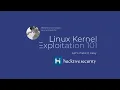 Workshop Linux Kernel Exploitation 101 - Part 1
