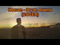 Download Lagu Heaven (Bryan Adams) LYRICS - Andy COVER