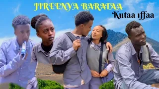 JIREENYA BARATAA Kutaa 1ffaa New Ethiopian Afan Oromo Series Episode 1 