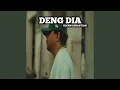 Lagu Deng Dia