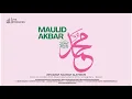 Lagu 🔴𝗟𝗜𝗩𝗘 𝗡𝗢𝗪 - 𝗠𝗔𝗨𝗟𝗜𝗗 𝗔𝗞𝗕𝗔𝗥 𝗡𝗔𝗕𝗜 𝗠𝗨𝗛𝗔𝗠𝗠𝗔𝗗 𝗦𝗔𝗪 | 𝗨𝗦𝗧𝗔𝗗𝗭𝗔𝗛 𝗛𝗔𝗟𝗜𝗠𝗔𝗛 𝗔𝗟𝗔𝗬𝗗𝗥𝗨𝗦