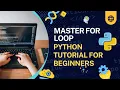 Python for Loop Explained Looping in Python for Beginners