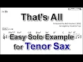 That's All - Easy Solo Example for Tenor Sax