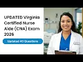 UPDATED Virginia Certified Nurse Aide CNA Exam 2026 Real 40 Questions Answers