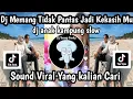 Download Lagu DJ MEMANG TIDAK PANTAS JADI KEKASIH MU-DJ ANAK KAMPUNG SOUND VIRAL TIKTOK YANG KALIAN CARI NIE ‼️