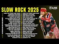 Download Lagu Slow Rock Forever 2025 🎶 Best Rock Ballads of All Time Songs