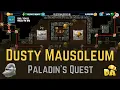 Dusty Mausoleum - Paladin s Quest