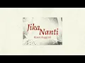 Download Lagu Raissa Anggiani - Jika Nanti (Official Lyric Video)
