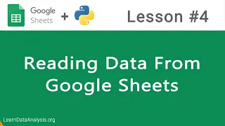Google Sheets API in Python Reading Data From Google Sheets