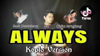 berkreatifitas always koplo version x chika terngiang tiktok viral 2021 