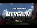 DJ MERGAWE Didik budi - Slow super santuy viral tiktok Ardha Id (BOOTLEG)