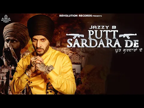 Download MP3 Putt Sardara De | Jazzy B | Byg Byrd | New Punjabi Songs 2020 | Revolution Records