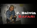 J. Balvin - Safari (Ft. Pharrell Williams, BIA & Sky)