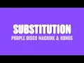 Download Lagu Purple Disco Machine \u0026 Kungs - Substitution (Lyrics)