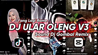 dj ular oleng v3 sound dj gombal remix terbaru 2023