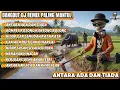 ANTARA ADA DAN TIADA - DJ IS DET | Dangdut DJ Remix Paling Mantul