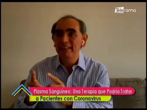 Plasma Sanguíneo: Una terapia que podría tratar a pacientes con coronavirus