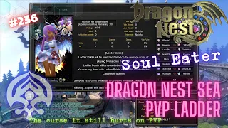 Download #236 The Curse It Still Hurts on PVP ~ Soul Eater - Dragon Nest SEA Ladder MP3