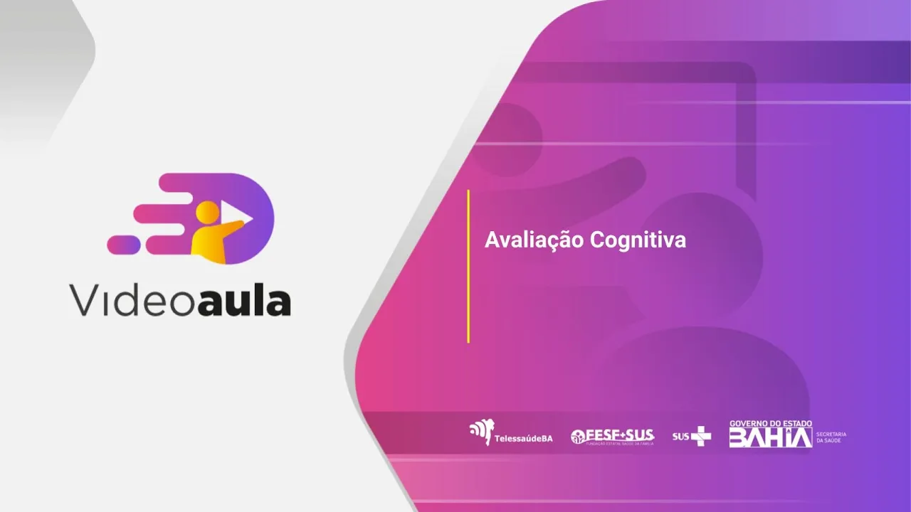 Videoaula: Avaliação Cognitiva