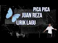 Download Lagu Pica Pica (1 Jam) - Juan Reza - lirik lagu #picapica #juanreza 