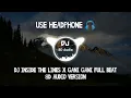 Download Lagu DJ INSIDE THE LINES X GANI GANI FULL BEAT VIRAL TIKTOK (Agung Saputra Rmx) 8D Audio Version