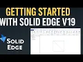 Getting Started with Solid Edge V19 Solid Edge Tutorial in Kannada English Interface Explained