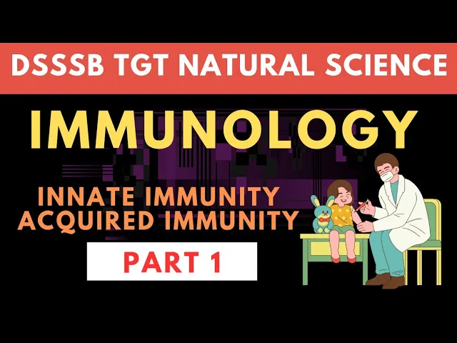 Immunology  lecture 1 for DSSSB TGT NATURAL SCIENCE #immunologydsssb #immunology
