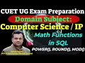 CUET UG PG Computer Science Exam Maths Functions of SQL POWER ROUND MOD