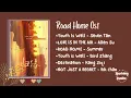 Download Lagu Road Home OST//Chinese drama// Ost//Playlist