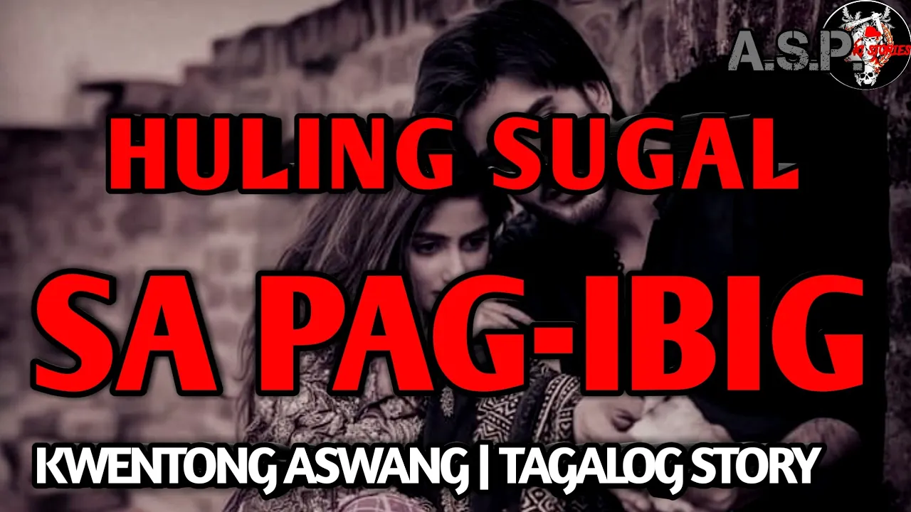 Huling Sugal sa Pag-ibig - Full Story | Aswang Horror Story