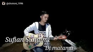 sufian suhaimi di matamu cover akustik 