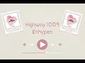 Download Lagu ENHYPEN (엔하이픈) ‘Highway 1009’ Audio
