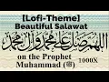 Download Lagu [Lofi-themed] Beautiful Salawat on the Prophet (ﷺ) | 1000 times Salam on Prophet Muhammad (ﷺ)