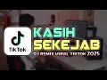 Download Lagu DJ KASIH SEKEJAB VIRAL TIKTOK 2025